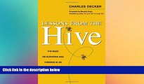 READ book  Lessons from the Hive: The Buzz on Surviving and Thriving in an Ever-Changing