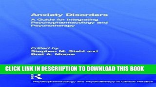 [PDF] Anxiety Disorders: A Guide for Integrating Psychopharmacology and Psychotherapy (Clinical