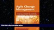READ book  Agile Change Management: A Practical Framework for Successful Change Planning and