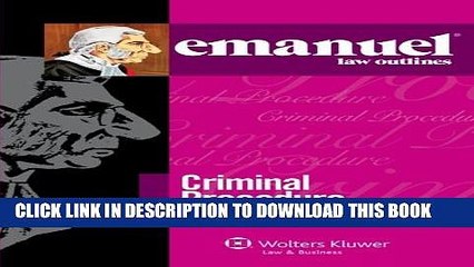 New Book Emanuel Law Outlines: Criminal Procedure, Thirtieth Edition