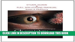 New Book Study Guide and Full Solutions Manual for Fundamentals of General, Organic, and