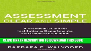New Book Assessment Clear and Simple: A Practical Guide for Institutions, Departments, and General
