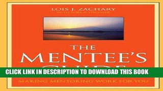 Collection Book The Mentee s Guide: Making Mentoring Work for You