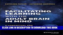 New Book Facilitating Learning with the Adult Brain in Mind: A Conceptual and Practical Guide