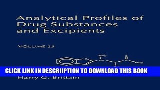 [PDF] Analytical Profiles of Drug Substances and Excipients, Volume 25 Popular Colection