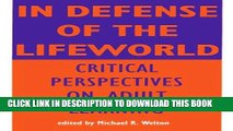 New Book In Defense of Lifeworld: Critical Perspectives on Adult Learning (Suny Series,