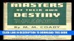 New Book Masters of their own destiny;: The story of the Antigonish movement of adult education