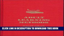 New Book Adult Learning Methods: A Guide for Effective Instruction