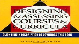 Collection Book Designing and Assessing Courses and Curricula: A Practical Guide (Jossey Bass