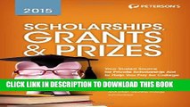 New Book Scholarships, Grants   Prizes 2015 (Peterson s Scholarships, Grants   Prizes)