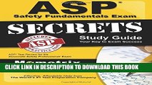 New Book ASP Safety Fundamentals Exam Secrets Study Guide: ASP Test Review for the Associate
