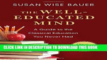 Collection Book The Well-Educated Mind: A Guide to the Classical Education You Never Had (Updated