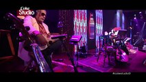 Dilruba Na Raazi, Zeb Bangash & Faakhir Mehmood, Episode 3, Coke Studio 9 -