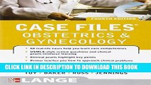 New Book Case Files Obstetrics and Gynecology, Fourth Edition (LANGE Case Files)