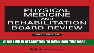 Collection Book Physical Medicine and Rehabilitation Board Review, Third Edition