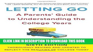 Collection Book Letting Go, Sixth Edition: A Parents  Guide to Understanding the College Years