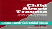[PDF] Child Abuse Trauma: Theory and Treatment of the Lasting Effects (Interpersonal Violence:The