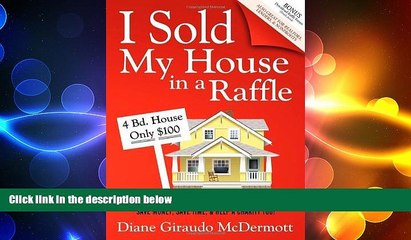 READ book  I Sold My House In a Raffle: A Proven Step-by-step Method to Get Your Asking Price,