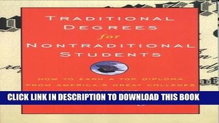 Collection Book Traditional Degrees for Nontraditional Students: How to Earn a Top Diploma From