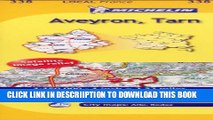 [PDF] Michelin Map France: Aveyron, Tarn 338 (Maps/Local (Michelin)) (English and French Edition)