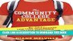 New Book The Community College Advantage: Your Guide to a Low-Cost, High-Reward College Experience