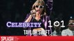 Celebrity 101: Taylor Swift - Ten Things You Didn't Know