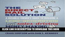 New Book The Direct Mail Solution: A Business Owner s Guide to Building a Lead-Generating,