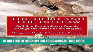 Collection Book The Hero and the Outlaw: Building Extraordinary Brands Through the Power of