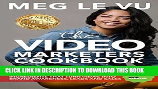 Collection Book The Video Marketers Cookbook: Video Marketing Explained: 4 Ingredients that Turn