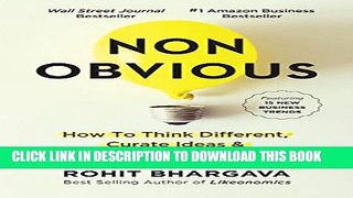 New Book Non-Obvious: How to Think Different, Curate Ideas   Predict The Future