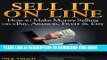 New Book Sell it Online: How to Make Money Selling on eBay, Amazon, Fiverr   Etsy (EBay Selling