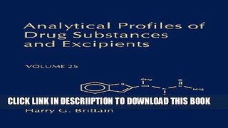 [PDF] Analytical Profiles of Drug Substances and Excipients, Volume 25 Popular Online