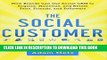 New Book The Social Customer: How Brands Can Use Social CRM to Acquire, Monetize, and Retain Fans,