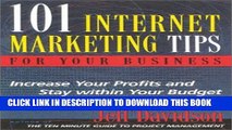 Collection Book 101 Internet Marketing Tips For Your Business: Increase Your Profits and Stay