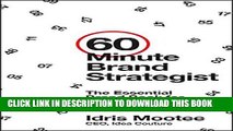 Collection Book 60-Minute Brand Strategist: The Essential Brand Book for Marketing Professionals