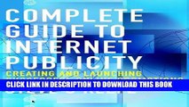 Collection Book Complete Guide to Internet Publicity: Creating and Launching Successful Online