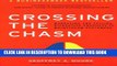 New Book Crossing The Chasm: Marketing and Selling Disruptive Products to Mainstream Customers