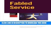 Collection Book Fabled Service: Ordinary Acts, Extraordinary Outcomes