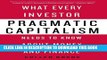 Collection Book Pragmatic Capitalism: What Every Investor Needs to Know About Money and Finance