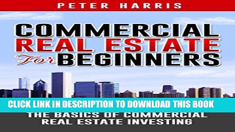 New Book Commercial Real Estate for Beginners: The Basics of Commercial Real Estate Investing