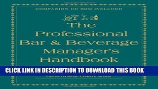 [PDF] The Professional Bar   Beverage Manager s Handbook: How to Open and Operate a Financially