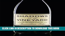 [PDF] Shadows in the Vineyard: The True Story of the Plot to Poison the World s Greatest Wine
