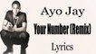 Ayo Jay – Your Number (Remix) Ft Kid Ink & Chris Brown [Lyrics]