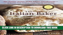 New Book The Italian Baker, Revised: The Classic Tastes of the Italian Countryside--Its Breads,