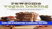 New Book Rawsome Vegan Baking: An Un-cookbook for Raw, Gluten-Free, Vegan, Beautiful and Sinfully