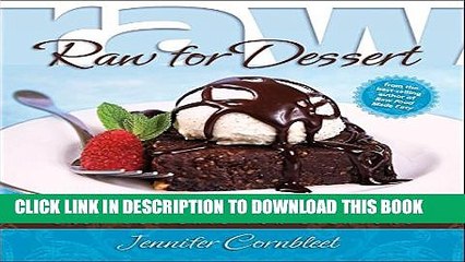 [PDF] Raw for Dessert: Easy Delights for Everyone Popular Colection