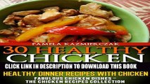 [PDF] 30 Healthy Chicken Recipes - Healthy Dinner Recipes With Chicken (Fabulous Chicken Dishes -