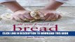 New Book All You Knead is Bread: Over 50 recipes from around the world to bake   share