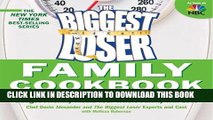 Collection Book Biggest Loser Family Cookbook: Budget-Friendly Meals Your Whole Family Will Love
