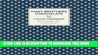 [PDF] Mast Brothers Chocolate: A Family Cookbook Full Online